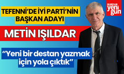 Tefenni'de İYİ Parti'nin adayı Metin Işıldar