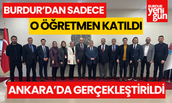 Burdur'dan sadece o öğretmen katıldı