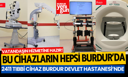 Burdur Devlet Hastanesi'nde 2411 Tıbbi Cihazın Kurulumu Tamamlandı