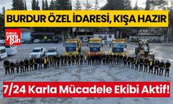 Burdur Özel İdaresi, Kışa Hazır: 7/24 Karla Mücadele Ekibi Aktif!