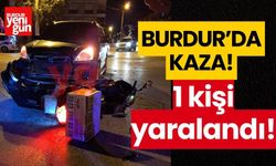 Burdur'da motosiklet ile otomobil çarpıştı! 1 kişi yaralandı