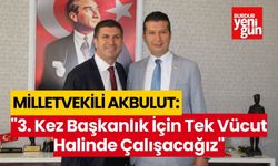 Milletvekili Akbulut: "3. Kez Başkanlık İçin Tek Vücut Halinde Çalışacağız"