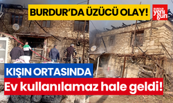 Burdur'da üzücü olay! Kışın ortasında çıkan yangında ev kullanılamaz hale geldi