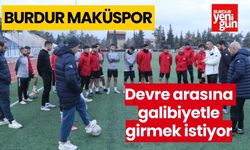 Burdur Maküspor, devre arasına galibiyetle girmek istiyor