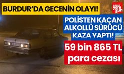 Polisten kaçan alkollü sürücü kaza yaptı, 59 bin 865 TL para cezasına çarptırıldı