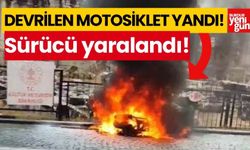 Devrilen motosiklet yandı, sürücü kazada yaralandı