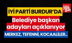 İYİ Parti Burdur'da belediye başkan adayları açıklanıyor! Merkez, Tefenni, Kocaaliler..