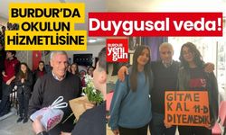 Burdur'da okulun hizmetlisine unutulmaz veda