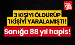 3 kişiyi öldürüp 1 kişiyi yaralayan sanığa 88 yıl 4 ay hapis cezası