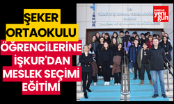 Şeker Ortaokulu 7. Sınıf Öğrencilerine İŞKUR'dan Meslek Seçimi Eğitimi