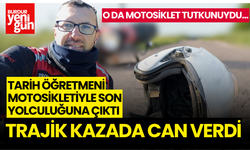 Motosiklet Tutkusu Öğretmenin Sonu Oldu! Motosikletiyle Ölüme Gitti