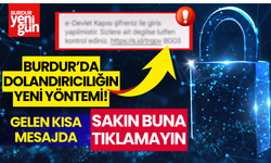 Burdur'da Dolandırıcılığın Yeni Yöntemi!