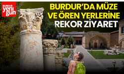 BURDUR’DA MÜZE VE ÖREN YERLERİ 2023 YILINDA ZİYARETÇİ REKORU KIRDI