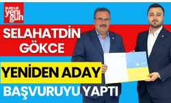 Selahatdin Gökce Yeniden Aday!