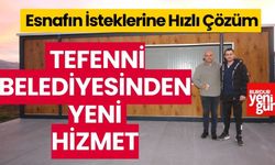 Esnafın İsteklerine Hızlı Çözüm: Tefenni Belediyesi'nden Yeni Hizmet