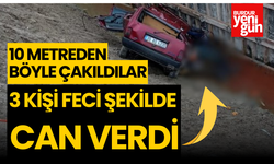 10 metreden Böyle Çakıldılar: 3 Kişi Feci Şekilde Can Verdi