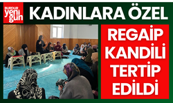 Kadınlara Özel Regaip Kandili Programı Tertip Edildi