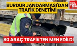 Burdur Jandarması'dan Trafik Denetimi 80 Araç Trafikten Men Edildi
