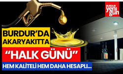 Burdur'da "Akaryakıtta Halk Günü" Daha Hesaplı