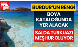 Burdur'un Rengi Boya Kataloglarında Yer Alacak