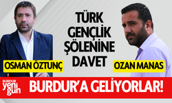 Ozan Manas ve Osman Öztunç Burdur'a Geliyor!