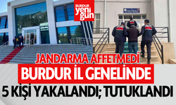 Burdur’da farklı suçlardan hapis cezası olan 5 firari yakalandı