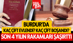 Burdur'da Geçen Yıl Kaç Çift Evlendi?