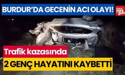 Burdur'daki kazada 2 genç hayatını kaybetti