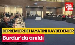 Depremlerde hayatını kaybedenler Burdur'da anıldı