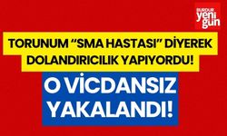 "Torunum SMA hastası" diyerek dolandırıcılık yapan şüpheli yakalandı