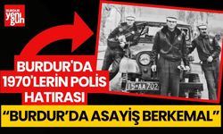 Burdur'da 1970'lerin Polis Hatırası