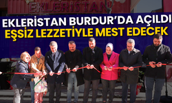 Ekleristan Burdur'da Açıldı Eşsiz Lezzeti Mest Edecek