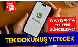 Whatsapp'a Yepyeni Güncelleme! Tek Dokunuş Yetecek