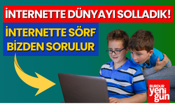 İnternette Dünyayı Solladık! İnternette Sörf Bizden Sorulur