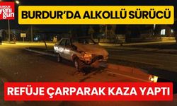 Burdur'da Alkollü Sürücü, Refüje Çarparak Kaza Yaptı