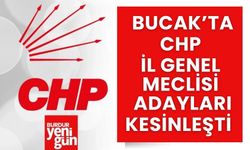 CHP Bucak' da İl Genel Meclis Adayları Kesinleşti!