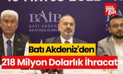 Batı Akdeniz'den yılın ilk ayında yaklaşık 218 milyon dolarlık ihracat