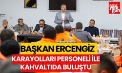 Başkan Ercengiz Karayolları personeli ile kahvaltıda buluştu