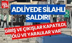 Adliyede  silahlı saldırı: Giriş ve çıkışlar kapatıldı, ölü ve yaralılar var