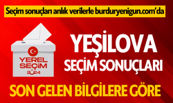 Yeşilova seçim sonuçları 2024 | Yeşilova 31 Mart yerel seçim son durum