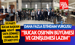 Başkan Adayı Safa Sönmez: "Bucak OSB'nin Büyümesi ve Genişlemesi Lazım"