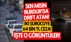 Burdur’da drift atan iki sürücüye 64 bin 466 TL ceza