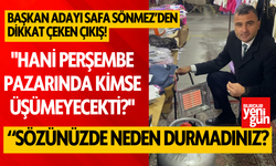 Safa Sönmez: "Hani Perşembe Pazarında Kimse Üşümeyecekti?"