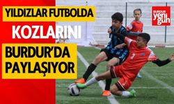 Yıldızlar futbolda kozlarını Burdur'da paylaşıyor