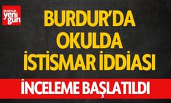 Burdur'da okulda istismar iddiası!