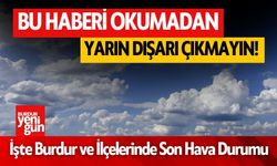 Burdur'da Yarın Hava Nasıl Olacak ? İşte 24 Mart Burdur Hava Durumu