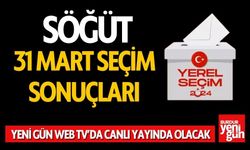 Söğüt'te 31 Mart Seçim Sonuçları! Söğüt'te Kim Kazandı?