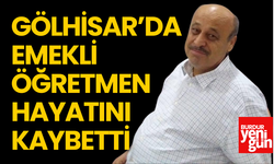 Gölhisar'da Emekli Öğretmen Hayatını Kaybetti