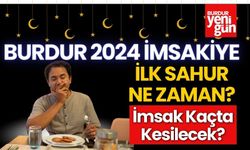 2024 Burdur İmsakiyesi! 11 Mart Burdur İftar Saati?  İlk Sahur Ne Zaman?