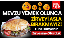 Mevzu Yemek Olunca Zirveyi Asla Bırakmayız!